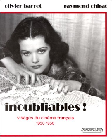Couverture du livre : Inoubliables ! - Visages du cinéma français 1930-1950