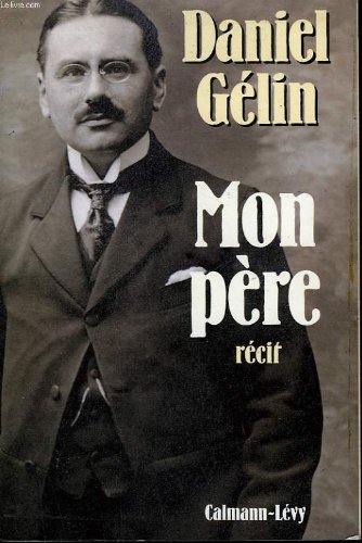 Book cover: Mon père - Un homme de bon vouloir, récit