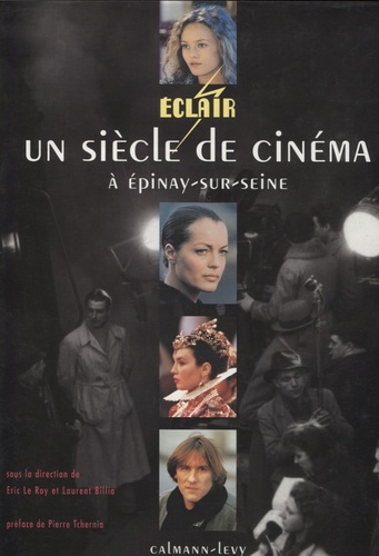 Couverture du livre: Eclair - Un siècle de cinéma à Epinay-sur-Seine