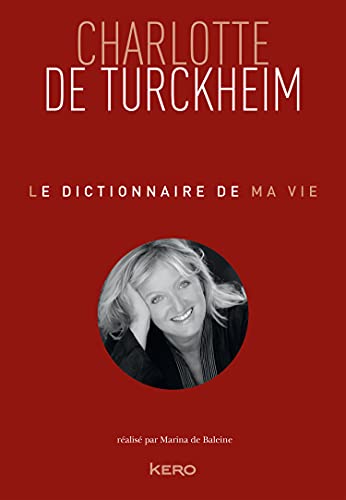 Couverture du livre : Le Dictionnaire de ma vie