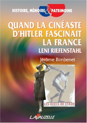 Couverture du livre: Quand la cinéaste d'Hitler fascinait la France - Leni Riefenstahl