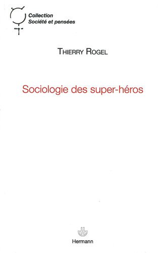 Couverture du livre: Sociologie des super-héros