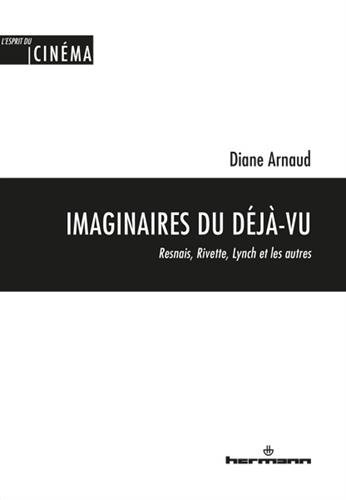Book cover: Imaginaires du déjà-vu - Resnais, Rivette, Lynch et les autres