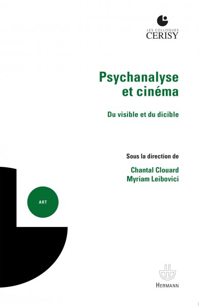 Couverture du livre : Psychanalyse et cinéma - Du visible et du dicible