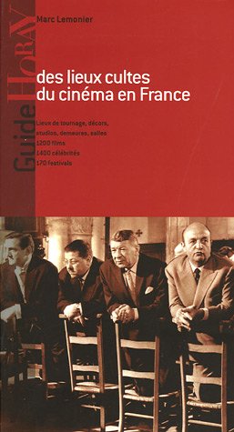 Couverture du livre : Guide des lieux cultes du cinéma en France