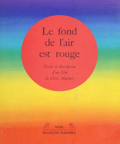 Book cover: Le Fond de l'air est rouge - scènes de la troisième guerre mondiale, 1967-1977
