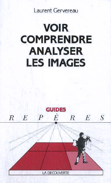 Couverture du livre : Voir, comprendre, analyser les images
