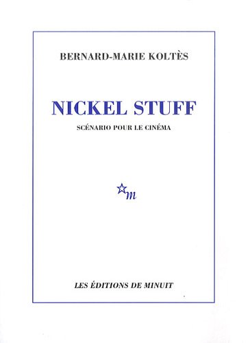 Couverture du livre: Nickel Stuff - Scénario pour le cinéma