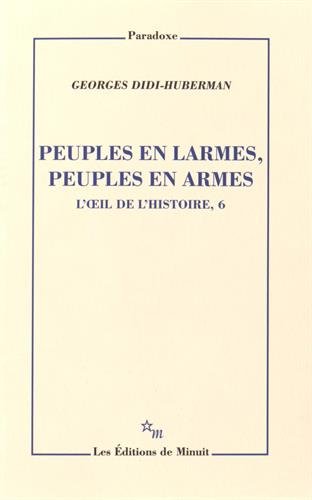 Book cover: Peuples en larmes, peuples en armes - L'œil de l'histoire, 6