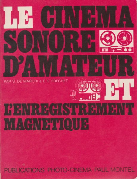 Couverture du livre: Le Cinéma sonore d'amateur - et l'enregistrement magnétique
