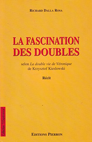 Couverture du livre: La Fascination des doubles - selon La Double Vie de Véronique de Krysztof Kieslowski