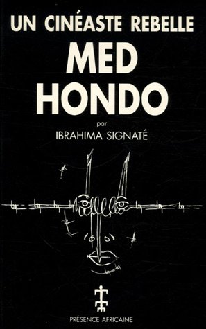 Couverture du livre: Med Hondo - Un cinéaste rebelle