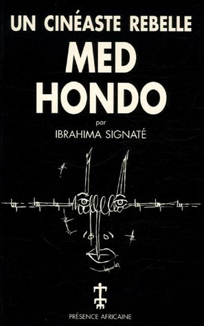 Couverture du livre : Med Hondo - Un cinéaste rebelle