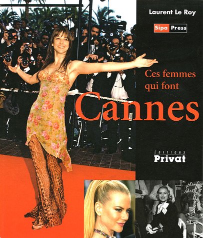 Couverture du livre : Ces femmes qui font Cannes