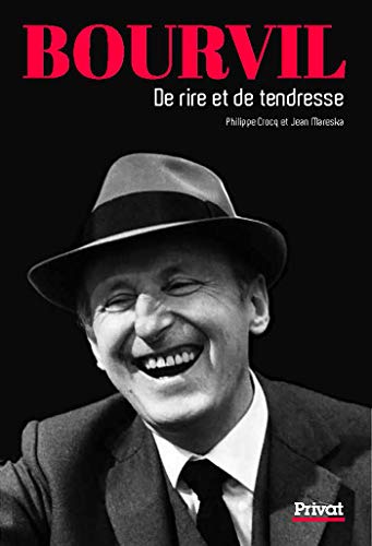 Couverture du livre : Bourvil - De rire et de tendresse