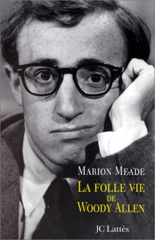 Couverture du livre: La folle vie de Woody Allen