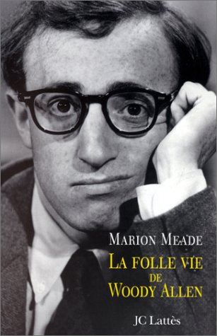 Book cover: La Folle Vie de Woody Allen