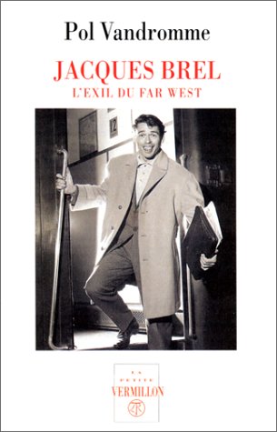Couverture du livre: Jacques Brel - L'exil du Far West