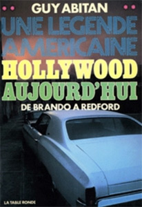 Couverture du livre: Hollywood aujourd'hui - Une légende américaine