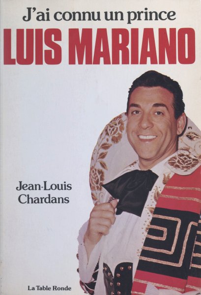 Couverture du livre : J'ai connu un prince, Luis Mariano