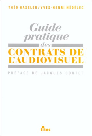 Couverture du livre: Guide pratique des contrats de l'audiovisuel