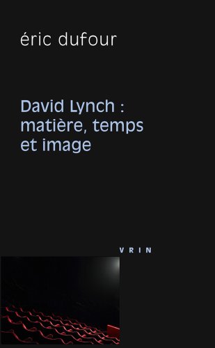 Couverture du livre : David Lynch, matière, temps et images