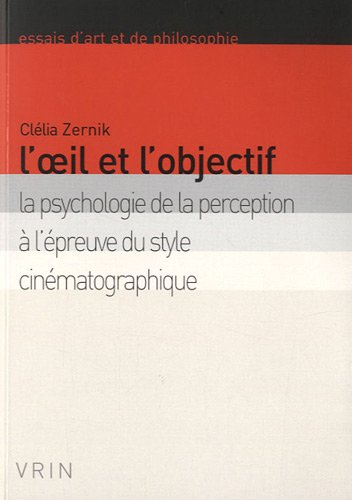 Book cover: L'Œil et l'objectif - La psychologie de la perception à l'épreuve du style cinématographique