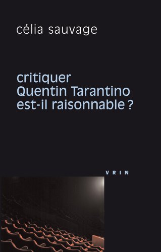 Couverture du livre : Critiquer Quentin Tarantino est-il raisonnable?