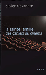Couverture du livre: La sainte famille des Cahiers du cinéma