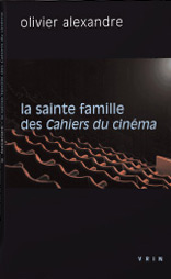 Couverture du livre : La Sainte Famille des Cahiers du cinéma