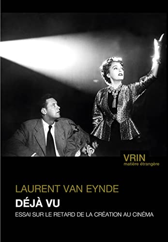 Couverture du livre : Déjà vu - Essai sur le retard de la création au cinéma