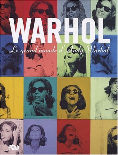 Couverture du livre: Warhol - Le grand monde d'Andy Warhol