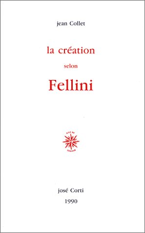 Couverture du livre: La création selon Fellini