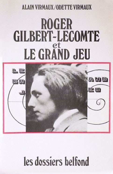 Couverture du livre: Roger Gilbert-Lecomte et Le Grand Jeu