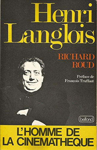 Couverture du livre: Henri Langlois - l'homme de la Cinémathèque