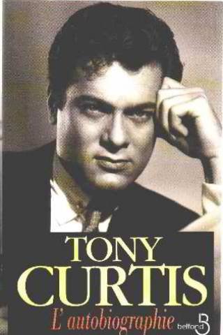 Couverture du livre: Tony Curtis - L'autobiographie