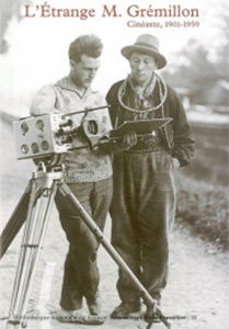 Book cover: L'Étrange M. Grémillon - Cinéaste 1901-1959