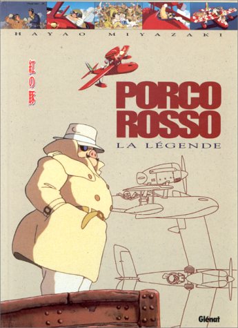 Couverture du livre : Porco Rosso - La Légende - Artbook