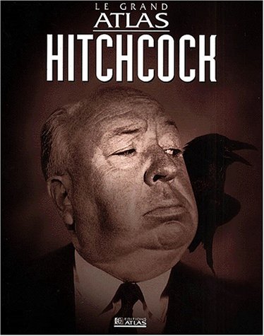 Couverture du livre: Le Grand Atlas Hitchcock