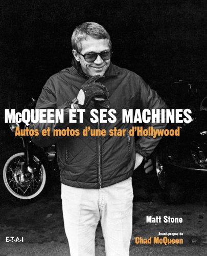 Couverture du livre: McQueen et ses machines - Autos et motos d'une star d'Hollywood