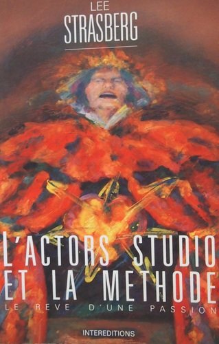 Couverture du livre: L'actors studio et la méthode - le rêve d'une passion