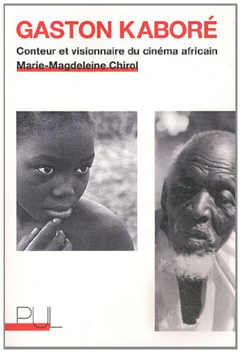 Couverture du livre: Gaston Kaboré - Conteur et visionnaire du cinéma africain