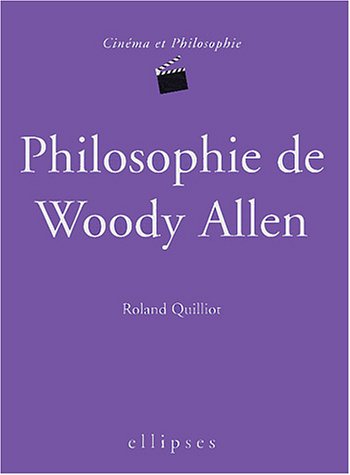 Couverture du livre : Philosophie de Woody Allen