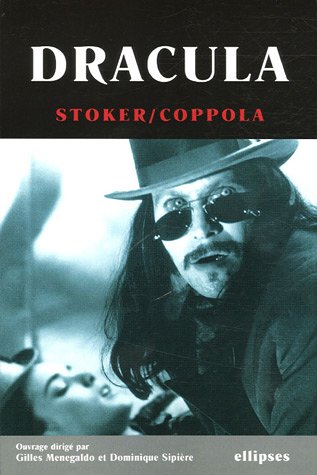 Couverture du livre : Dracula - L'œuvre de Bram Stoker et le film de Francis F. Coppola