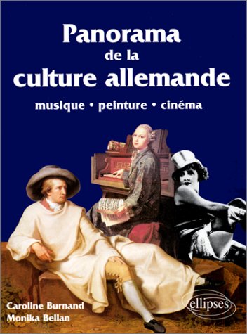 Couverture du livre : Panorama de la culture allemande - Peinture, musique, cinéma