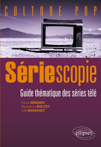Couverture du livre: Sériescopie - Guide thématique des séries télé