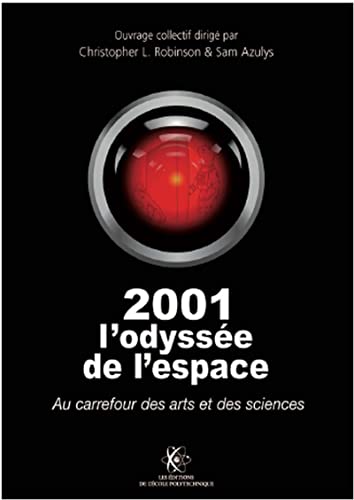 Couverture du livre : 2001 L'odyssée de l'espace - Au carrefour des arts et des sciences