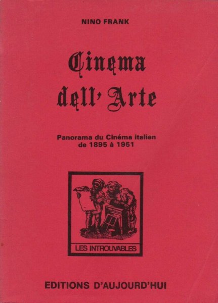 Couverture du livre : Cinema dell'Arte - panorama du cinéma italien de 1895 à 1951