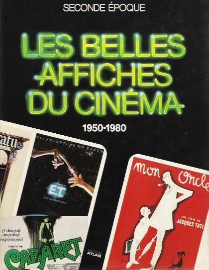 Book cover: Les Belles Affiches du cinéma - Seconde époque 1950-1980