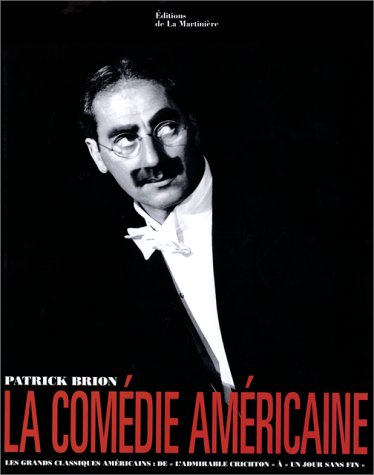 Couverture du livre: La Comédie américaine - les grands classiques américains de L'Admirable Crichton à Un jour sans fin